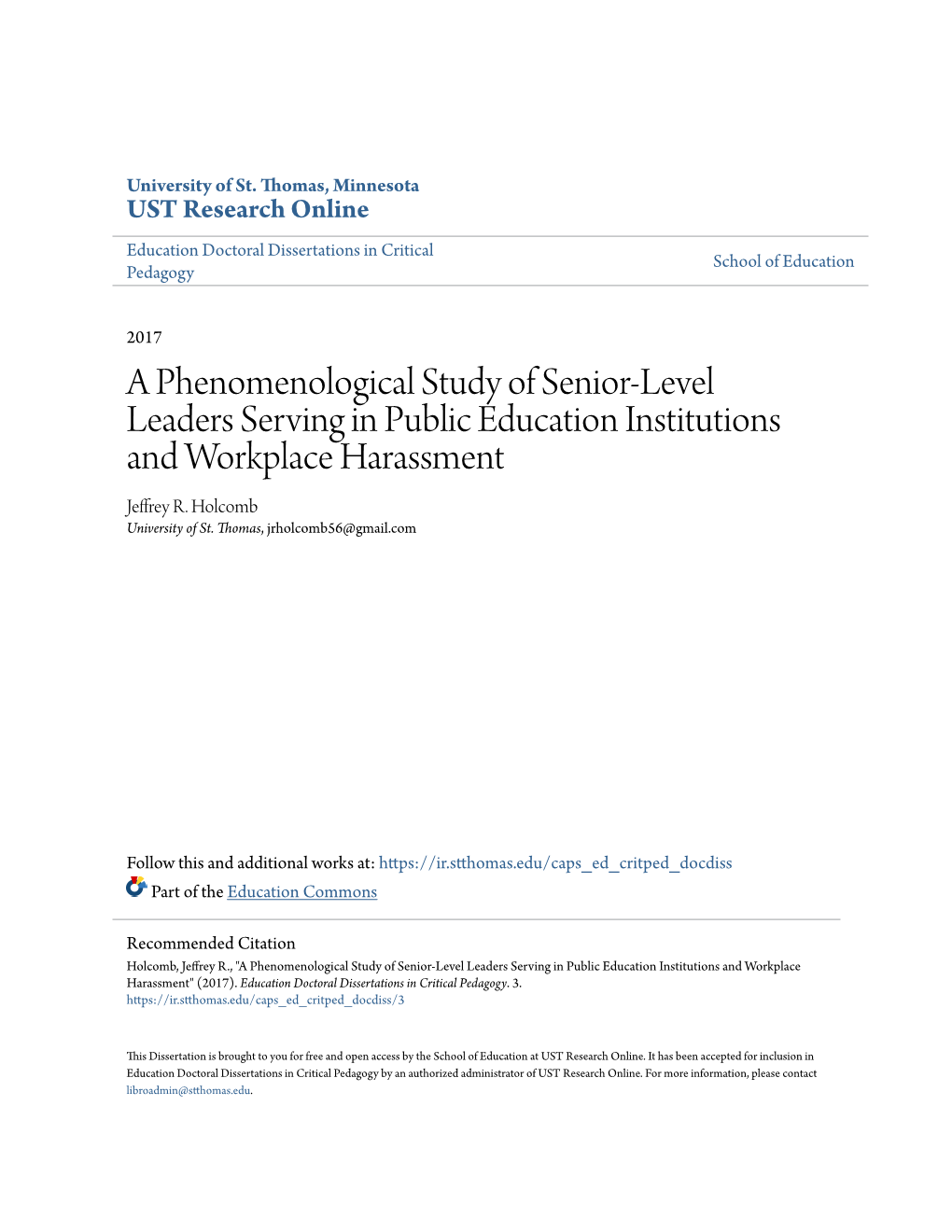 A Phenomenological Study of Senior-Level Leaders Serving in Public Education Institutions and Workplace Harassment Jeffrey R