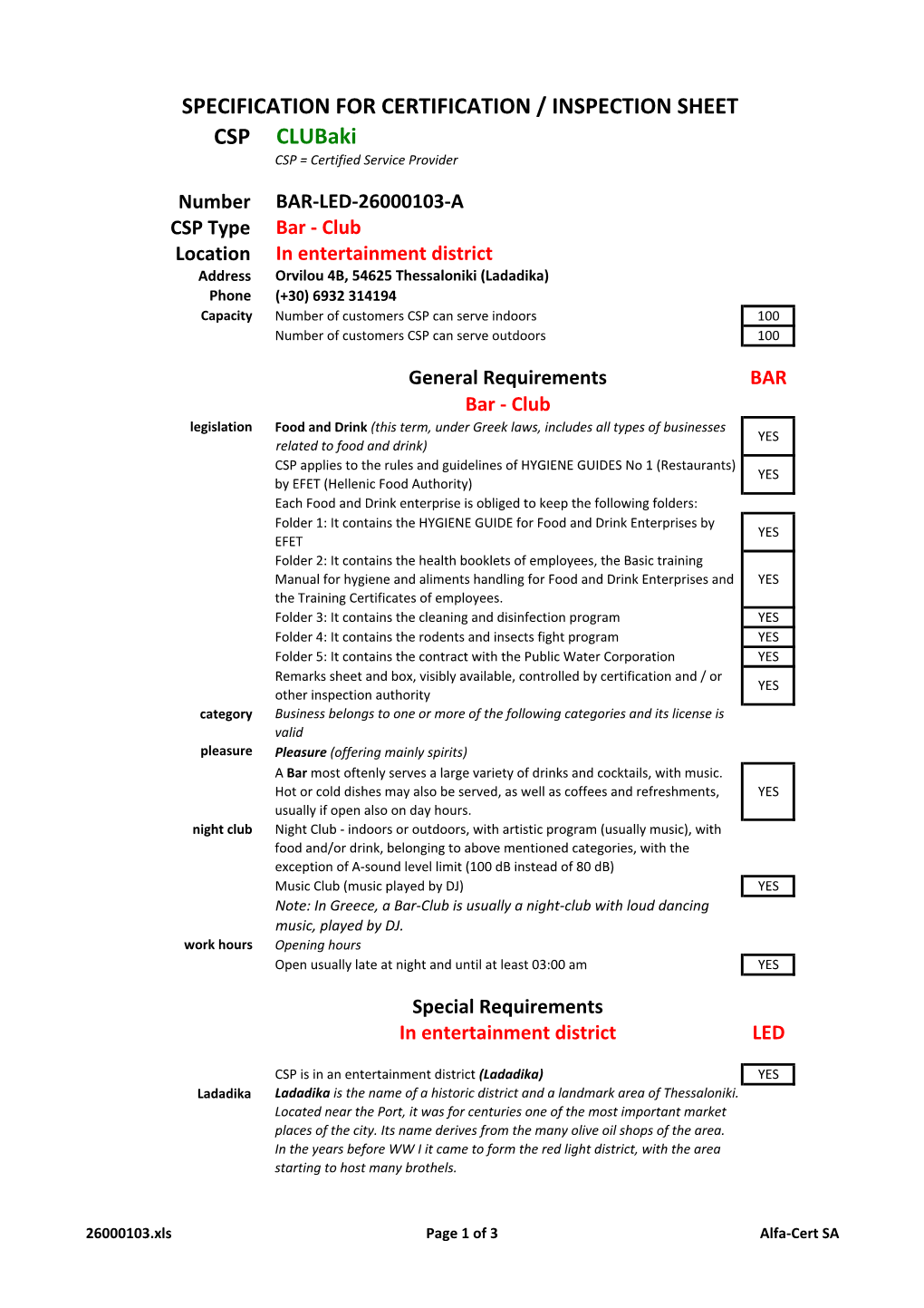 SPECIFICATION for CERTIFICATION / INSPECTION SHEET CSP Clubaki CSP = Certified Service Provider