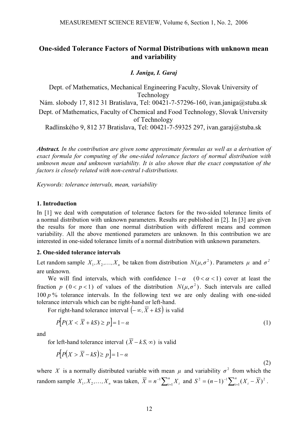 One-Sided Tolerance Factors of Normal Distributions with Unknown Mean and Variability