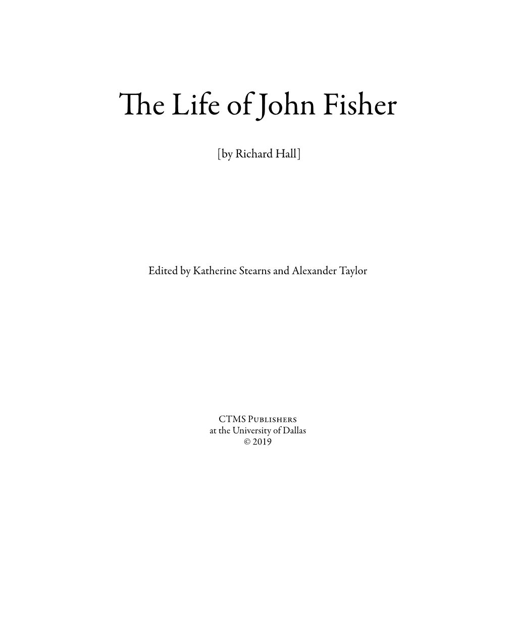 Richard Hall's the Life of John Fisher