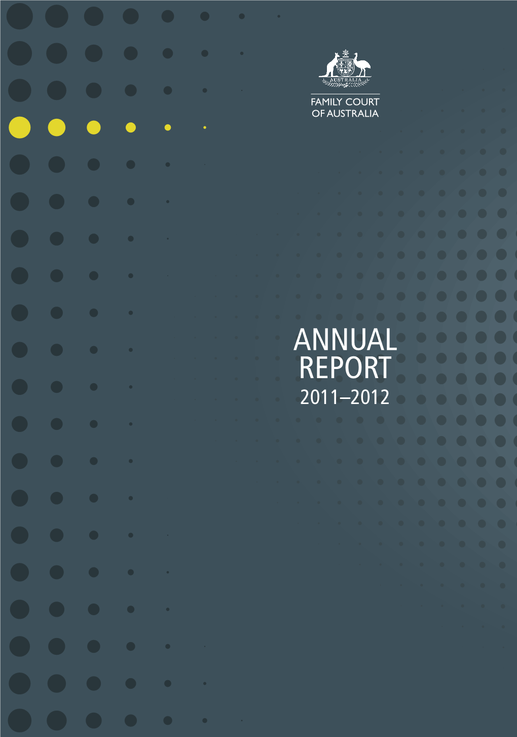 Annual Report 2011–2012 a NNU a L R EPO R T 2011–2012 4675 DESIGN DIRECTION4675