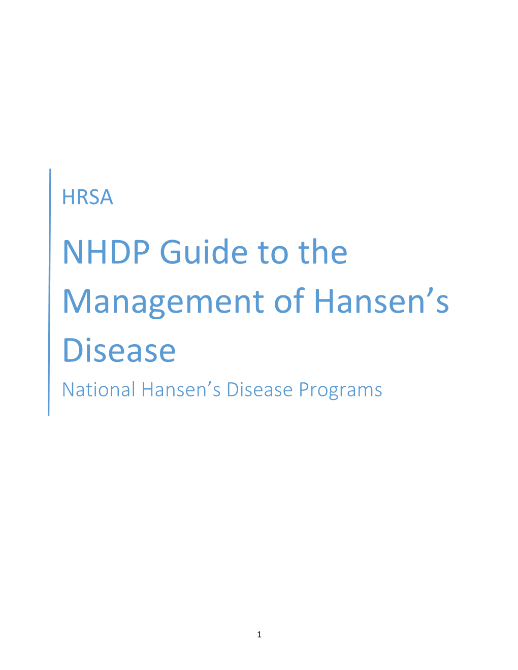 HRSA NHDP Guide to the Management of Hansen’S Disease National Hansen’S Disease Programs