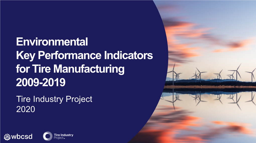 Environmental Key Performance Indicators for Tire Manufacturing 2009-2019 Tire Industry Project 2020