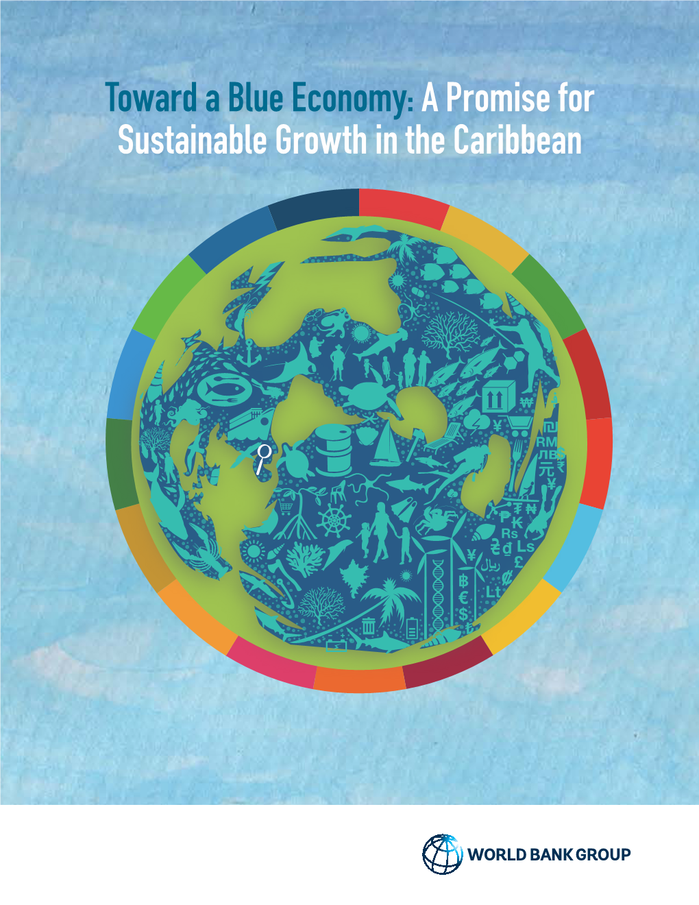 Toward a Blue Economy:A Promise for Sustainable Growth in the Caribbean