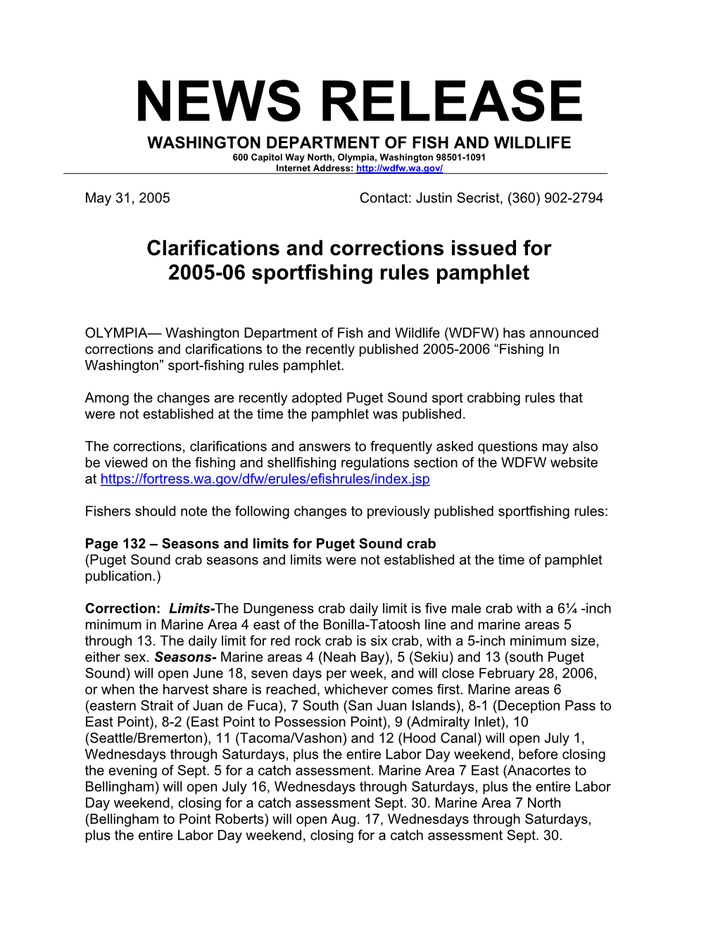 NEWS RELEASE WASHINGTON DEPARTMENT of FISH and WILDLIFE 600 Capitol Way North, Olympia, Washington 98501-1091 Internet Address