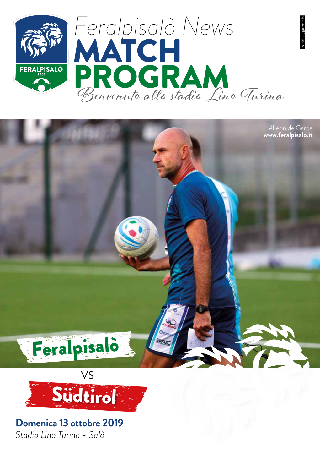 Match Program 19/20 - 03 US Triestina Calcio 1918 10 8 3 1 4 12 12 Rivista Della Feralpisalò S.R.L