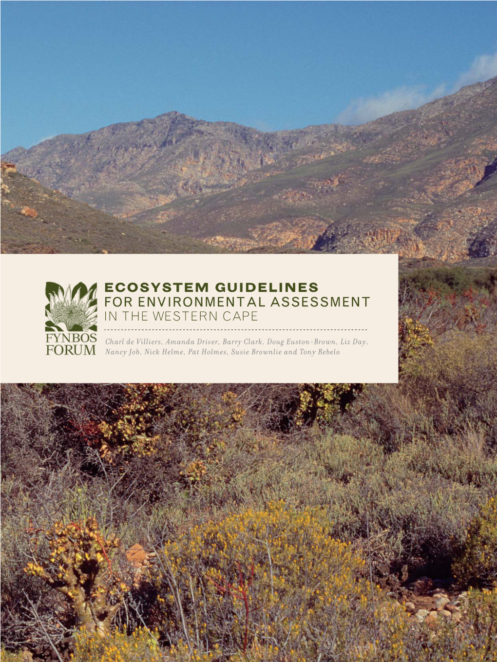 Fynbos Forum Ecosystem Guidelines for Environmental Assessment in the Western Cape