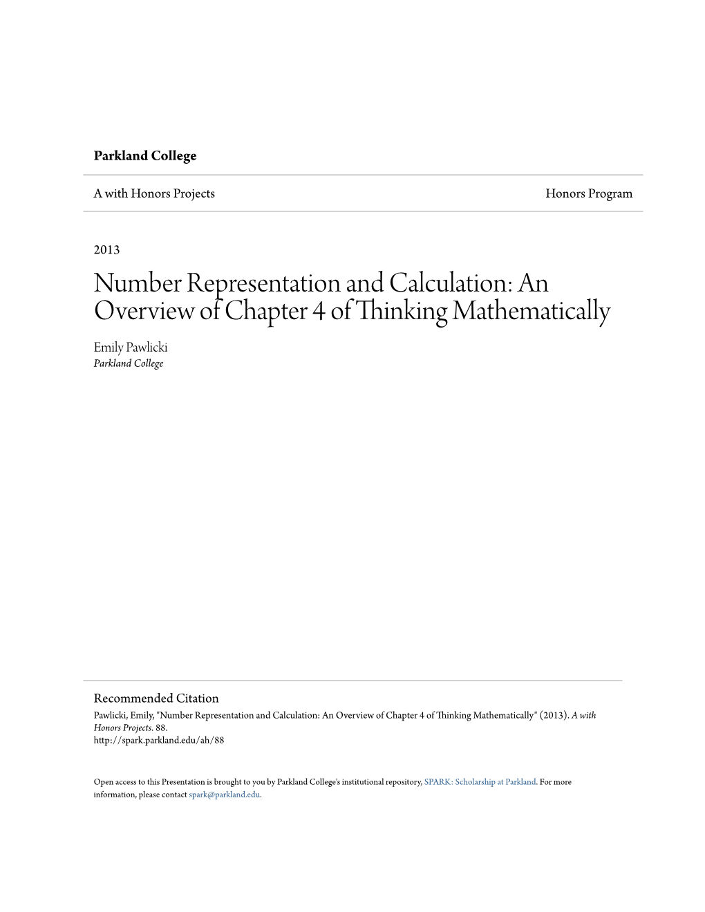 Number Representation and Calculation: an Overview of Chapter 4 of Thinking Mathematically Emily Pawlicki Parkland College