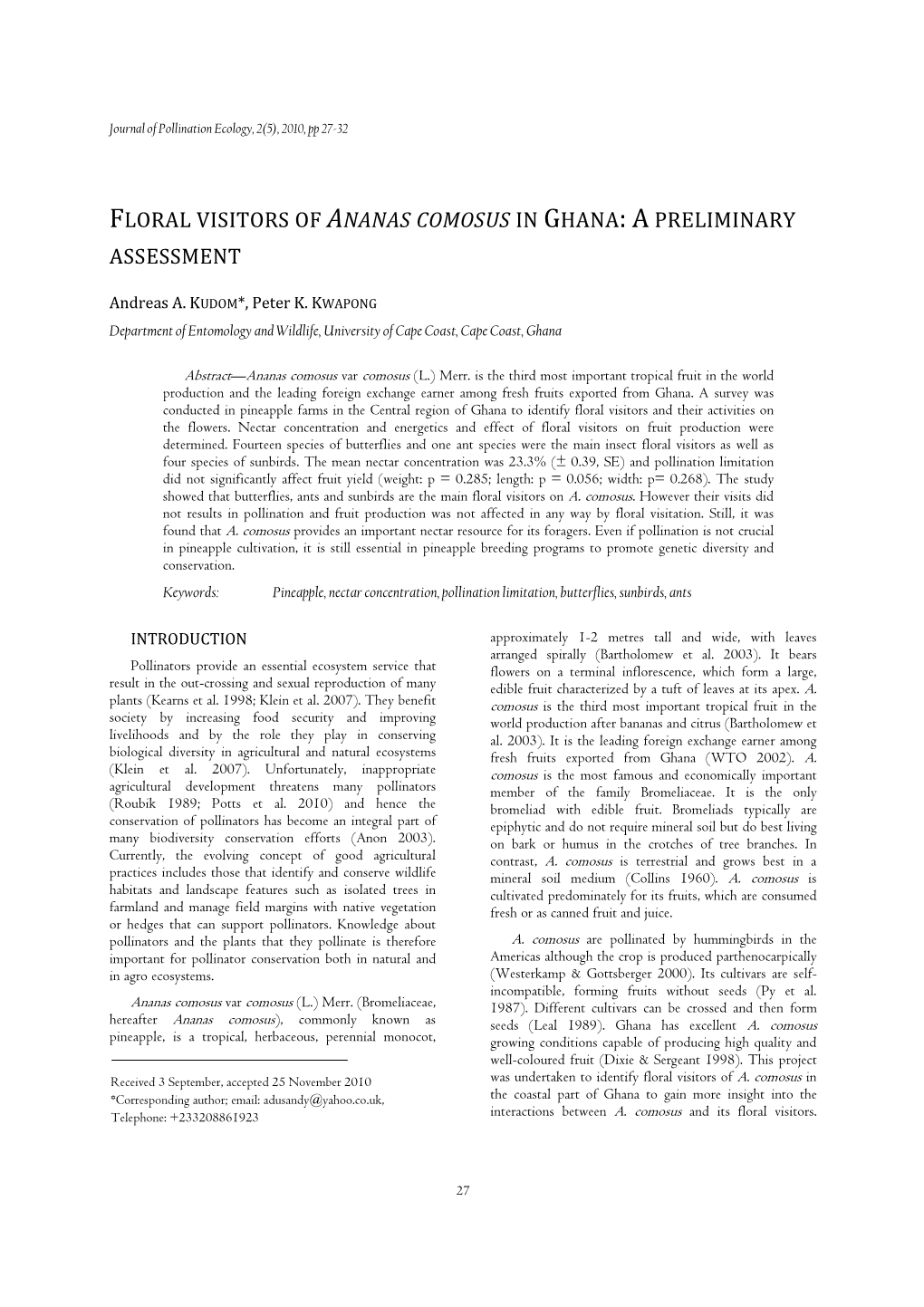 Floral Visitors of Ananas Comosus in Ghana : a Preliminary Assessment