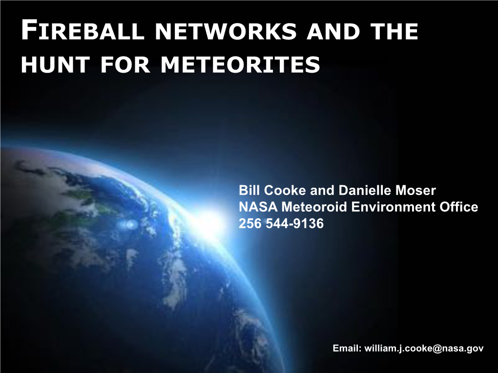 Fireball Networks and the Hunt for Meteorites