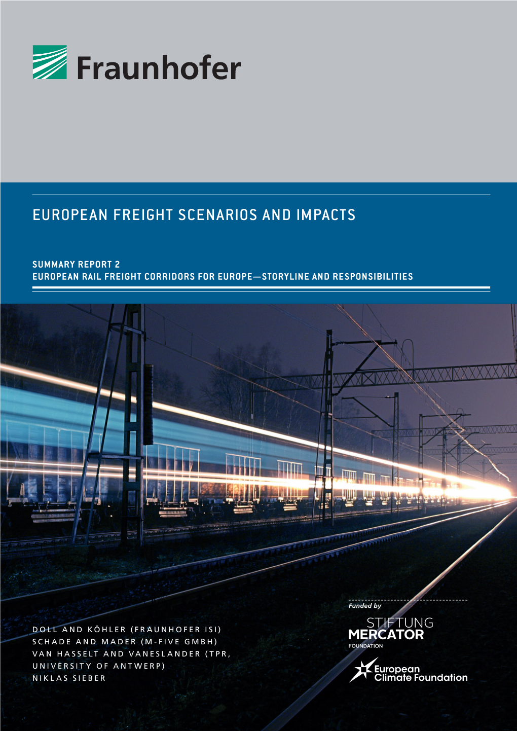 European Freight Scenarios and Impacts. European