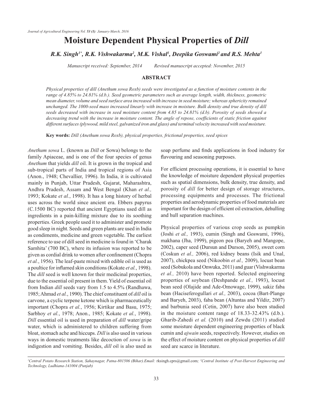 Moisture Dependent Physical Properties of Dill R.K