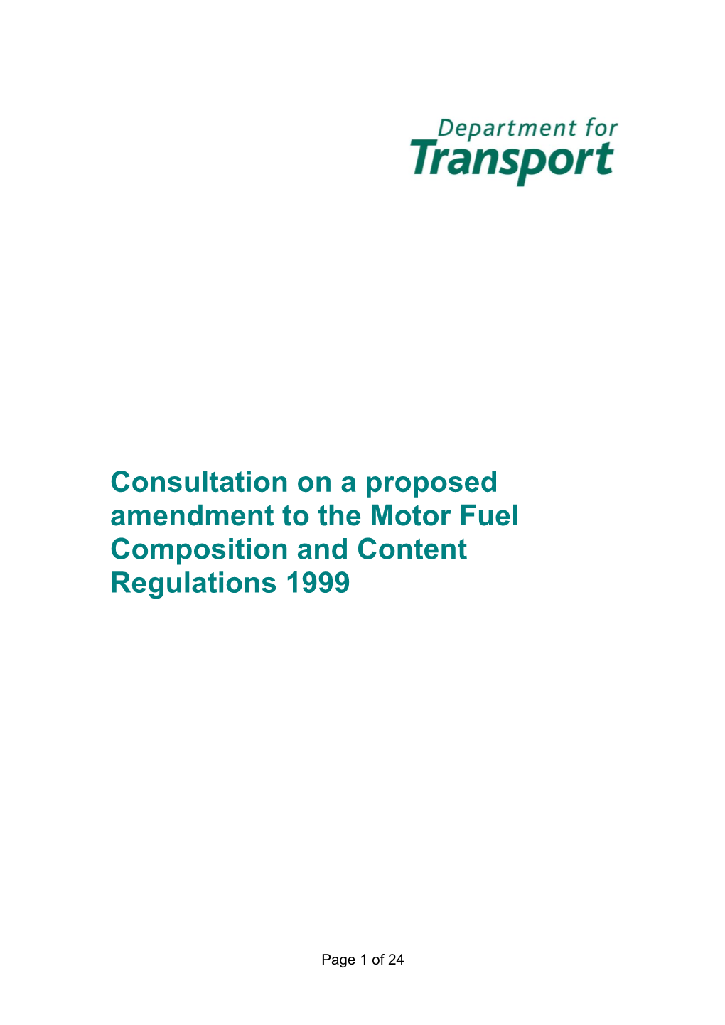 Consultation on a Proposed Amendment to the Motor Fuel Composition and Content Regulations 1999