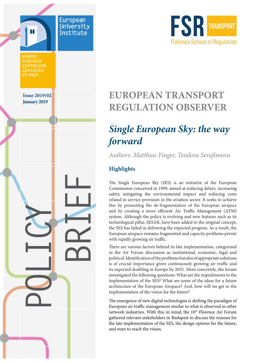 EUROPEAN TRANSPORT REGULATION OBSERVER Single European Sky: the Way Forward