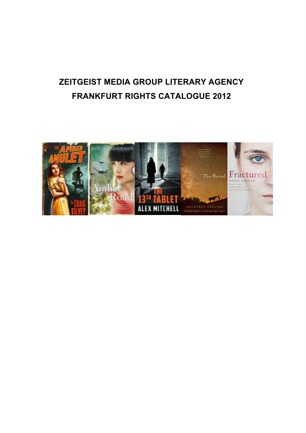 Zeitgeist Media Group Literary Agency Frankfurt Rights Catalogue 2012