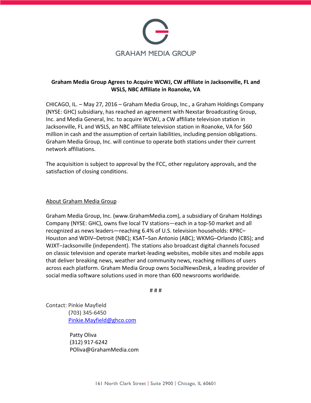 Graham Media Group Agrees to Acquire WCWJ, CW Affiliate in Jacksonville, FL and WSLS, NBC Affiliate in Roanoke, VA CHICAGO