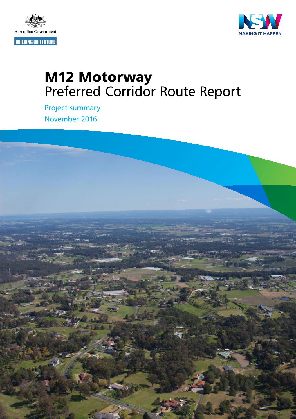 M12 Motorway Preferred Corridor Route Report Project Summary November 2016