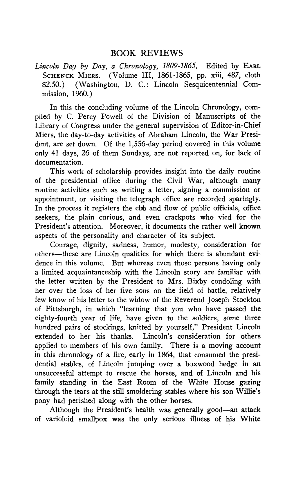 BOOK REVIEWS Lincoln Day by Day, a Chronology, 1809-1865, Edited by Earl Schenck Miers