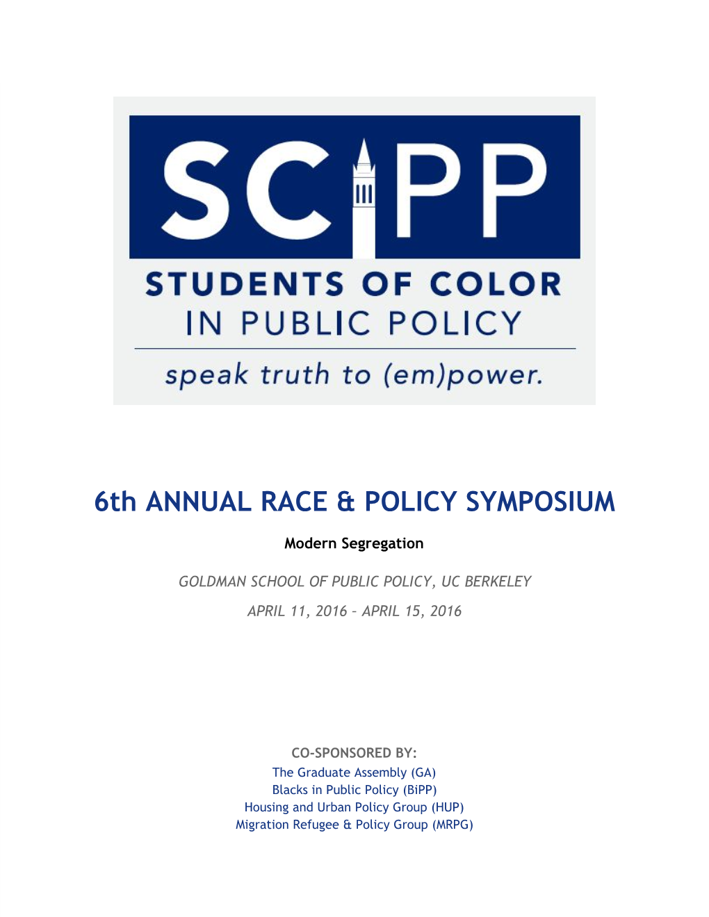 6Th ANNUAL RACE & POLICY SYMPOSIUM