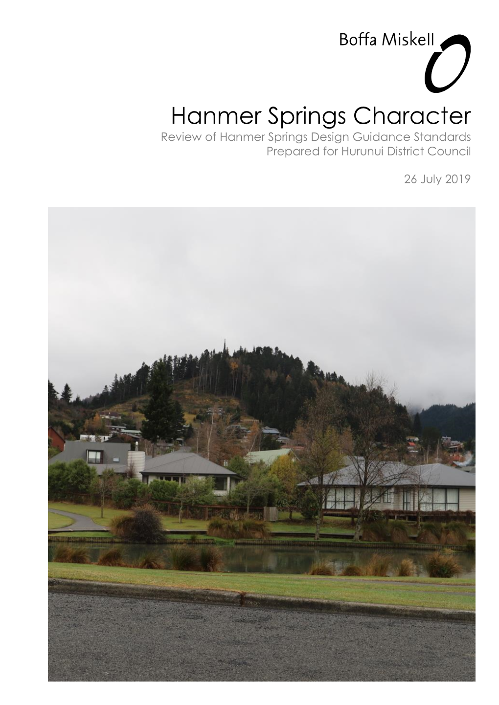 Hanmer Springs Character Review of Hanmer Springs Design Guidance Standards Prepared for Hurunui District Council
