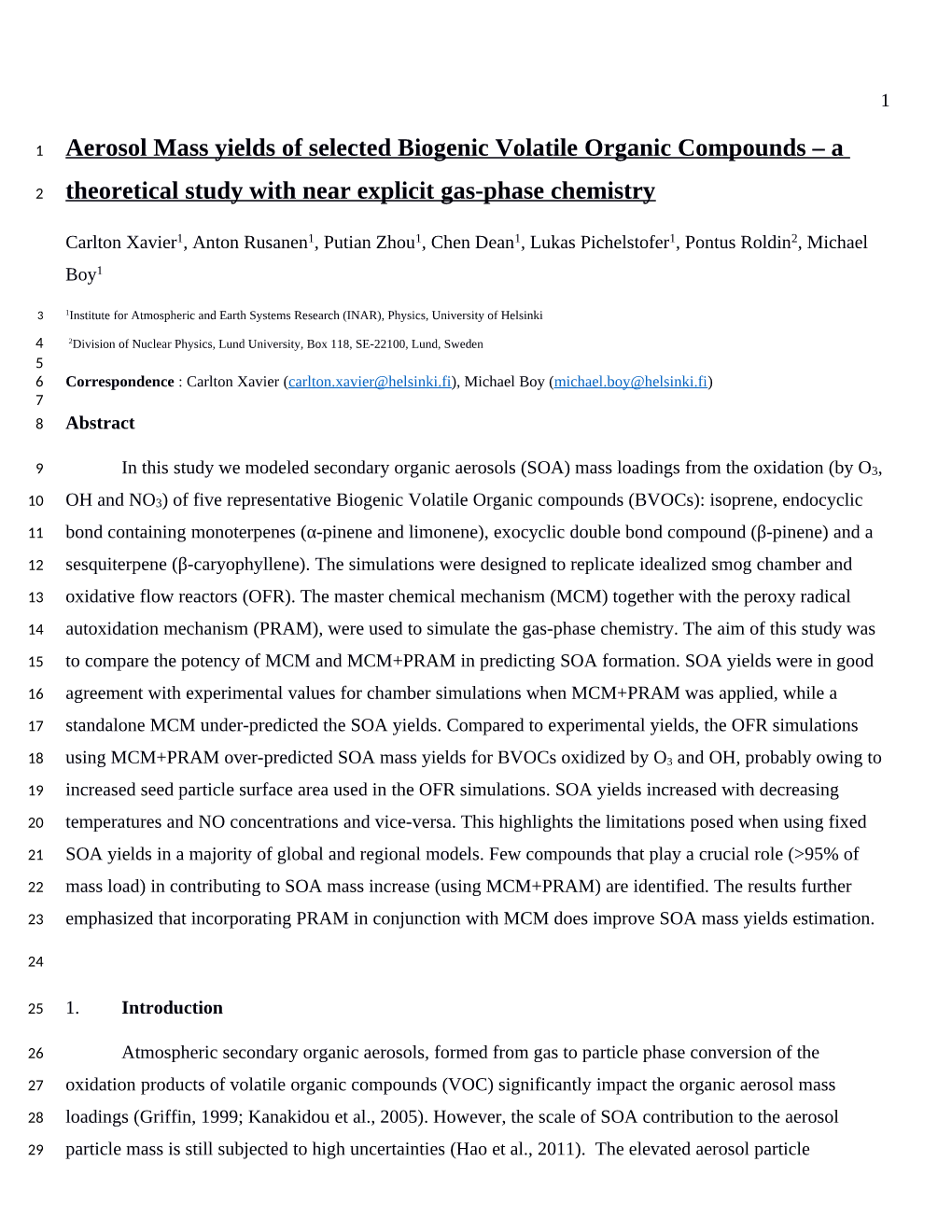 Aerosol Mass Yields of Selected Biogenic Volatile Organic Compounds – A