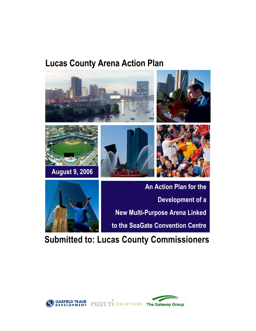 Lucas County Arena Action Plan Submitted To: Lucas County