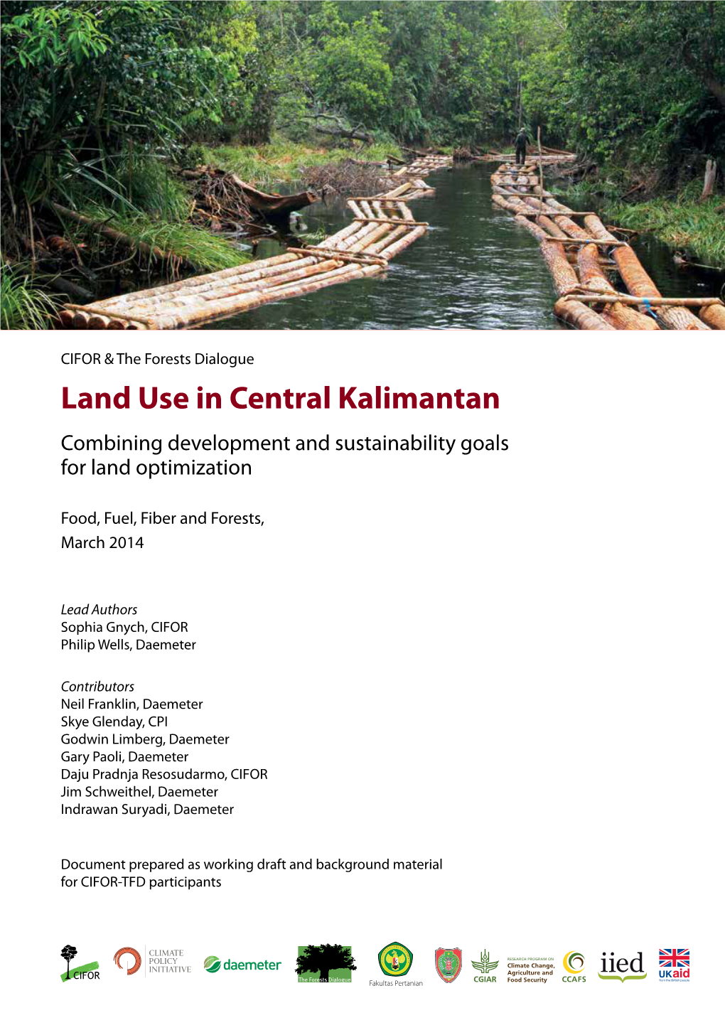 Land Use in Central Kalimantan Combining Development and Sustainability Goals for Land Optimization