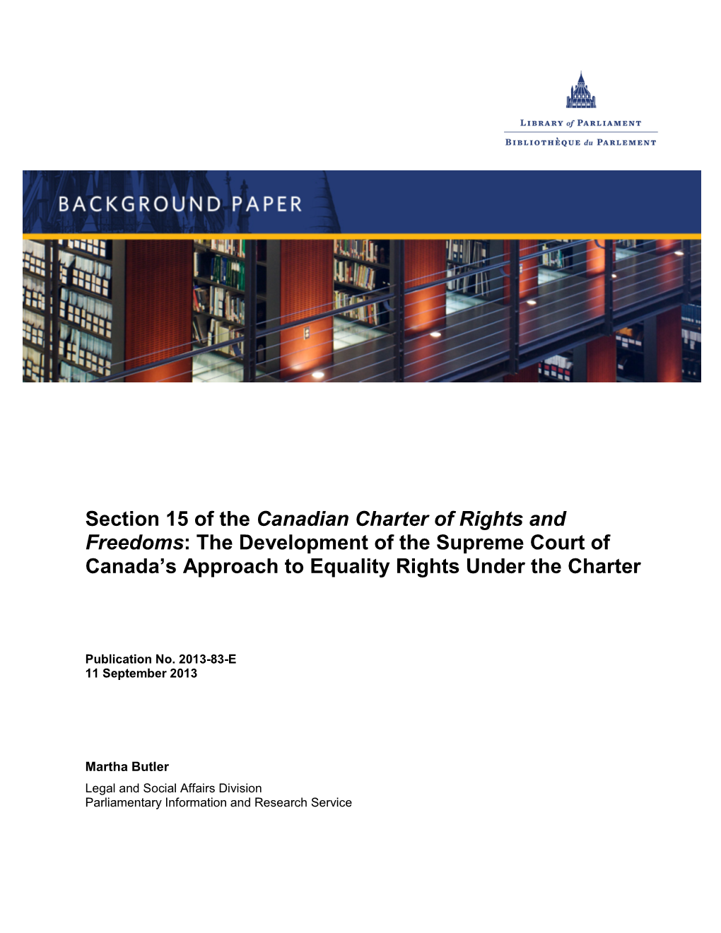 Section 15 of the Canadian Charter of Rights and Freedoms: the Development of the Supreme Court of Canada’S Approach to Equality Rights Under the Charter