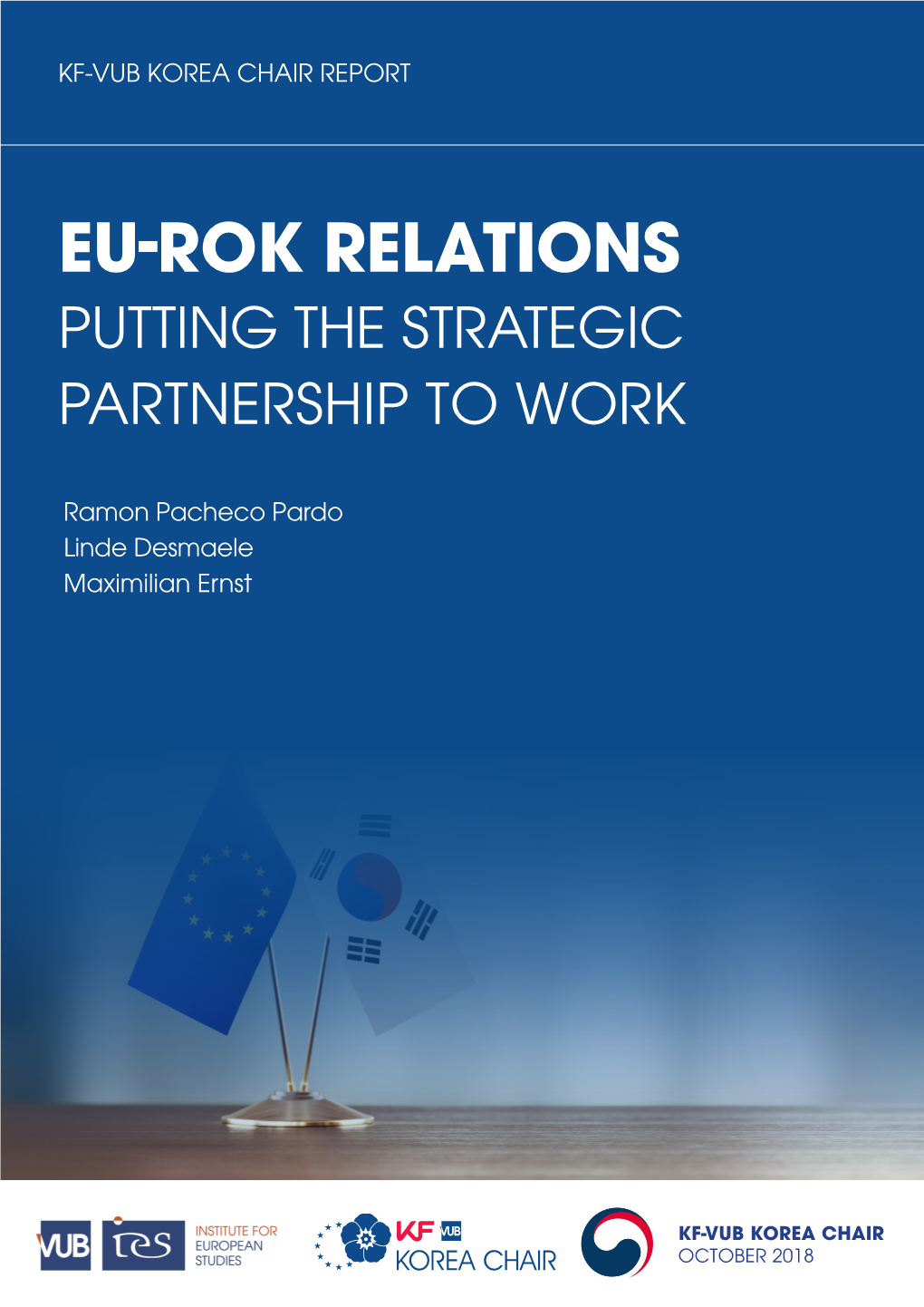 Eu-Rok Relations Putting the Strategic Partnership to Work