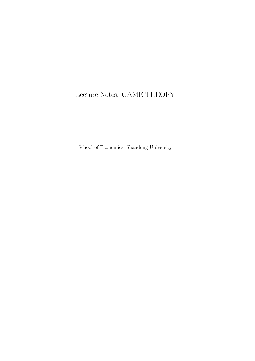 Lecture Notes: GAME THEORY