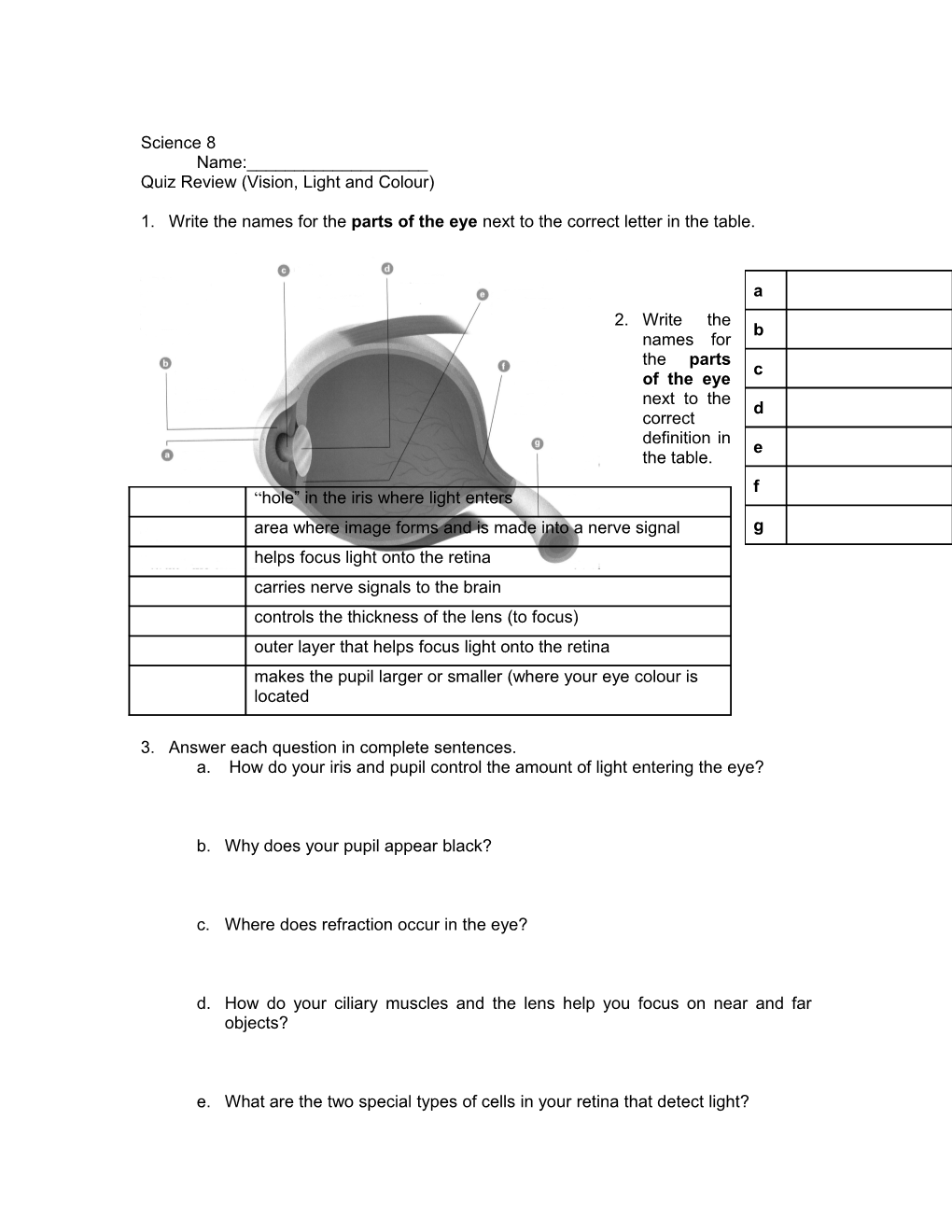 Quiz Review (Vision, Light and Colour)