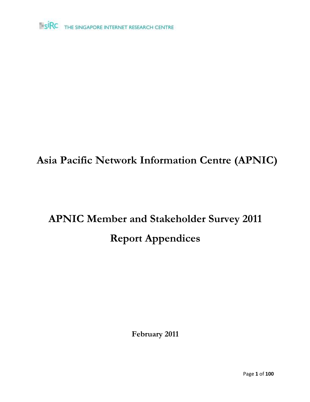 APNIC Member and Stakeholder Survey 2011 Report Appendices