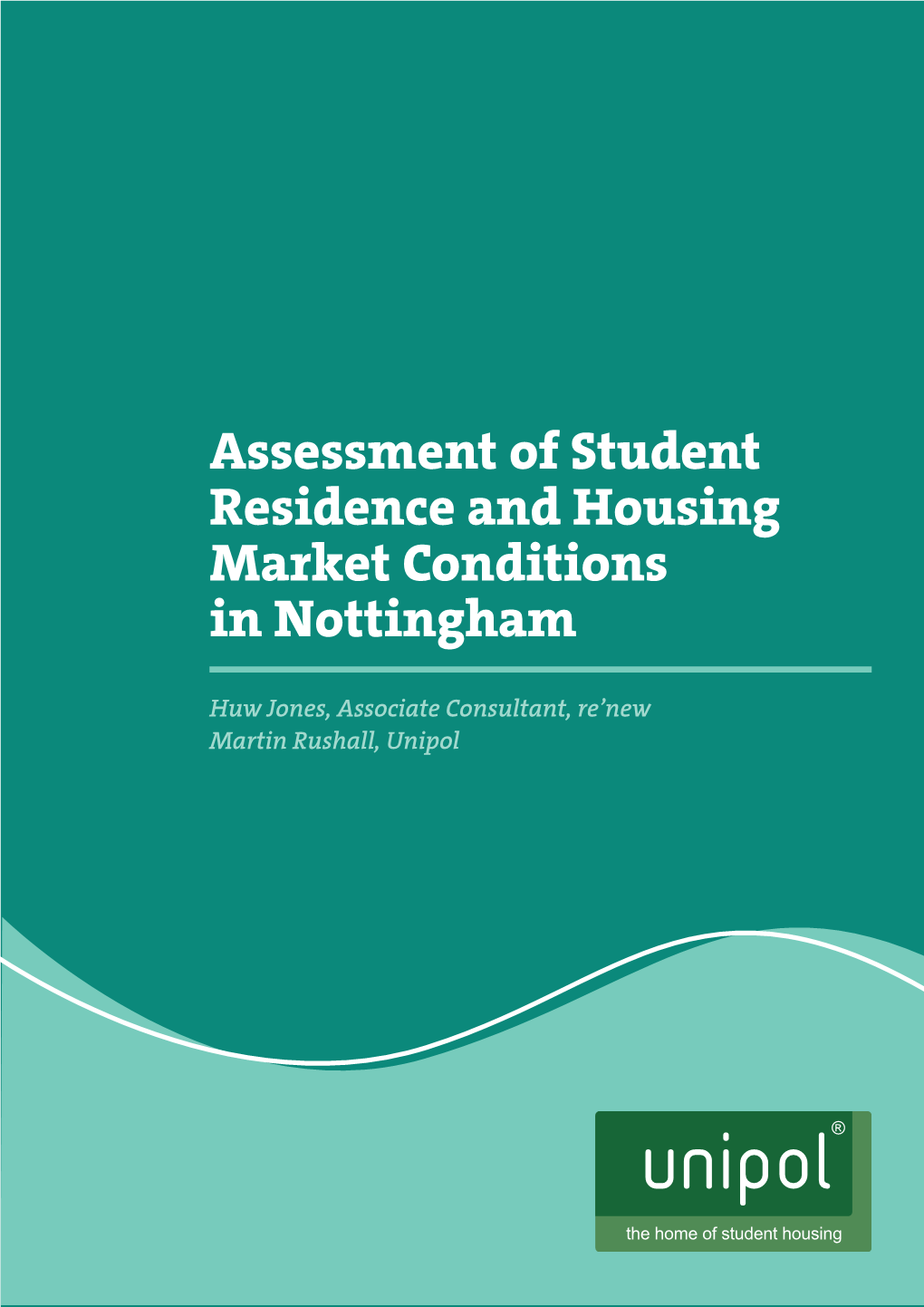 Assessment of Student Residence and Housing Market Conditions in Nottingham