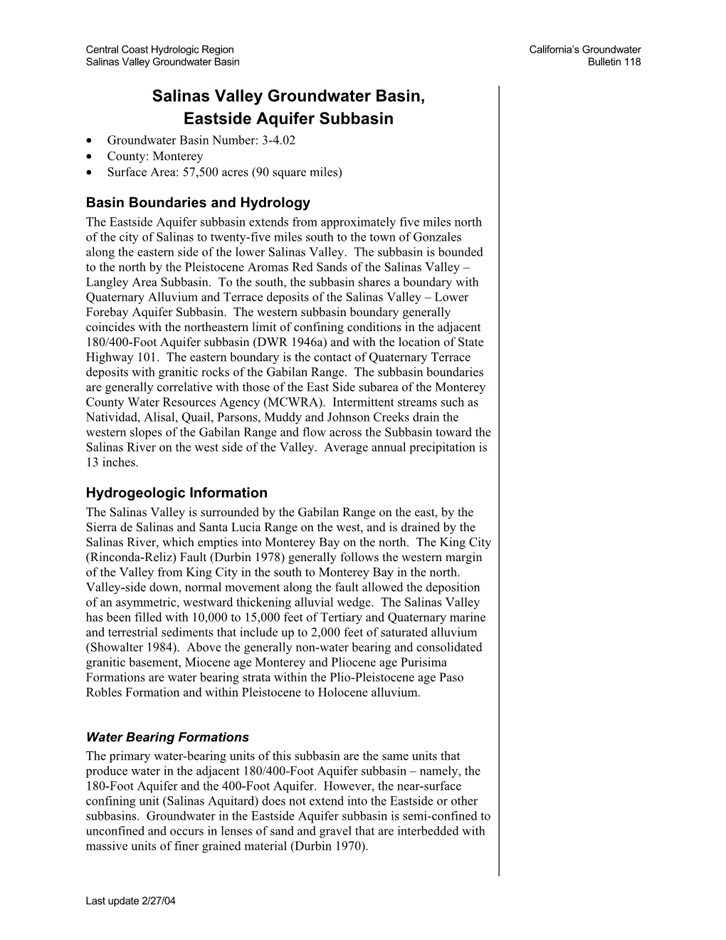 Salinas Valley Groundwater Basin, Eastside Aquifer Subbasin • Groundwater Basin Number: 3-4.02 • County: Monterey • Surface Area: 57,500 Acres (90 Square Miles)