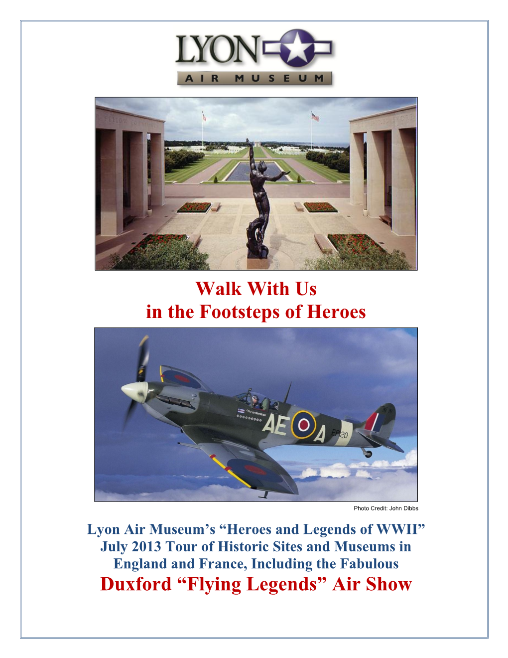 Walk with Us in the Footsteps of Heroes Duxford “Flying Legends