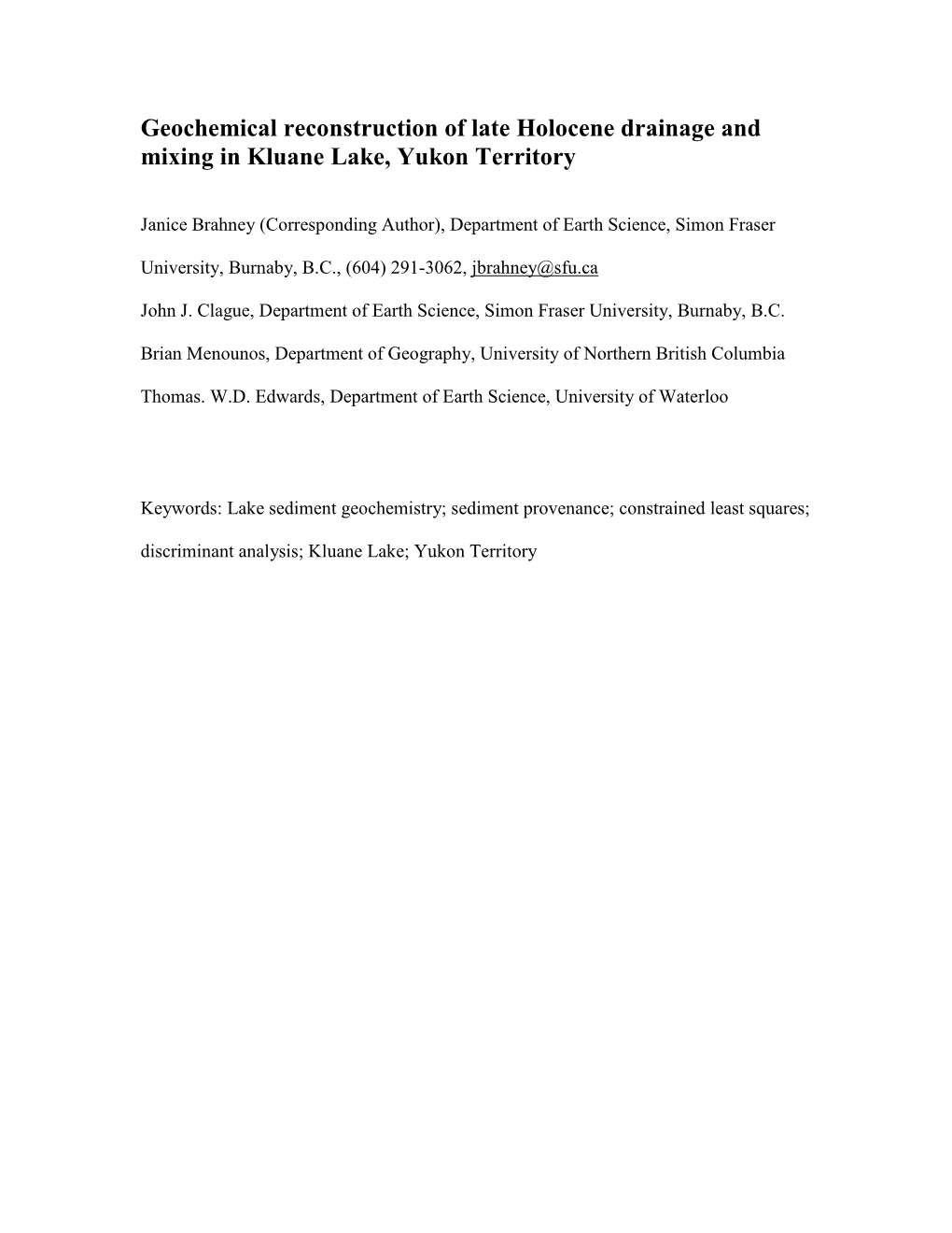 Geochemical Reconstruction of Late Holocene Drainage and Mixing in Kluane Lake, Yukon Territory