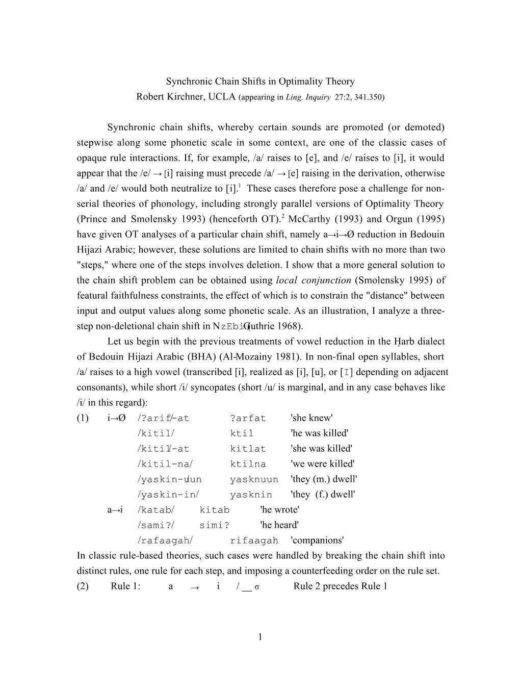 1 Synchronic Chain Shifts in Optimality Theory Robert Kirchner, UCLA (Appearing in Ling. Inquiry 27:2, 341.350) Synchronic Chain