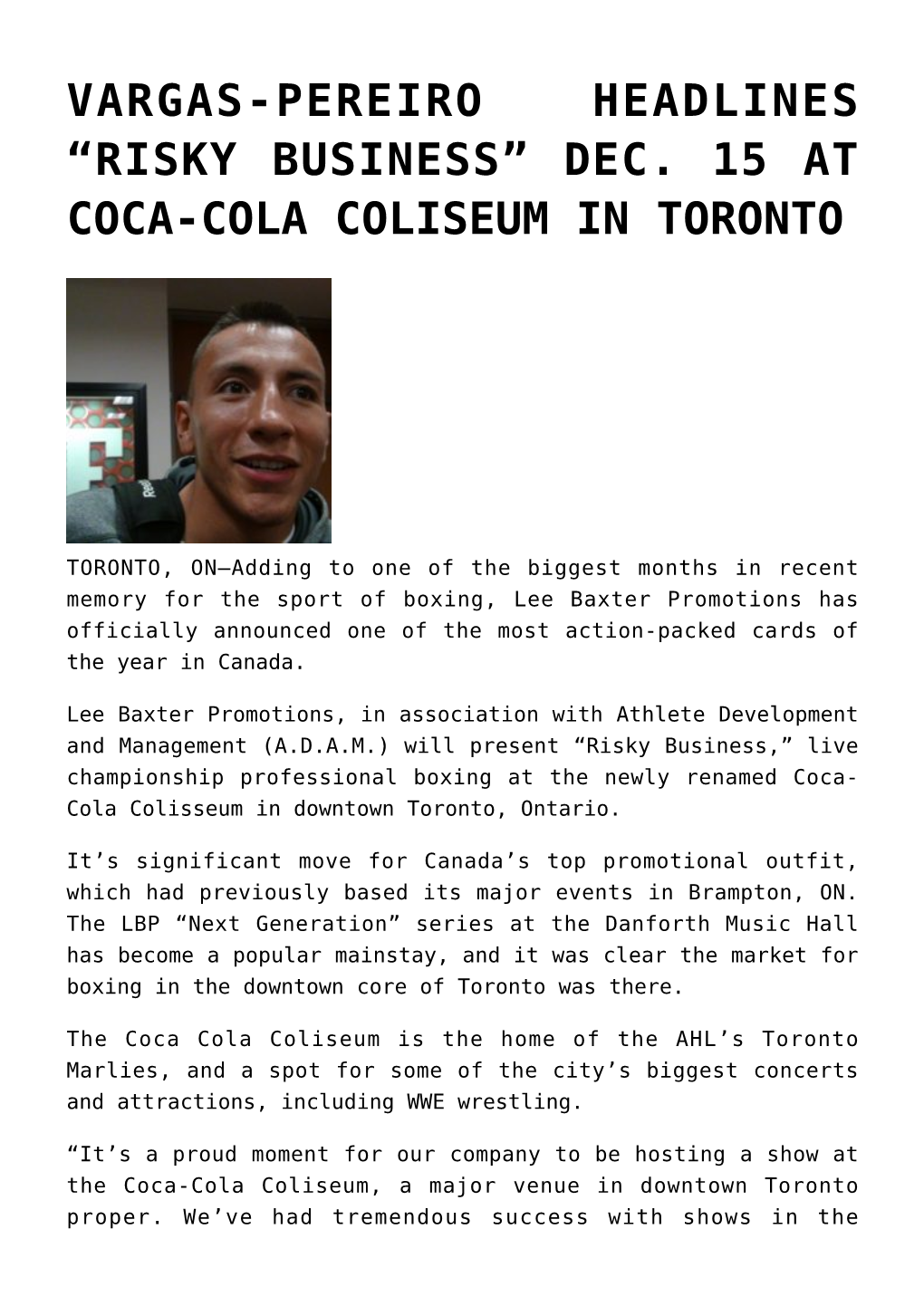 Vargas-Pereiro Headlines “Risky Business” Dec. 15 at Coca-Cola Coliseum in Toronto