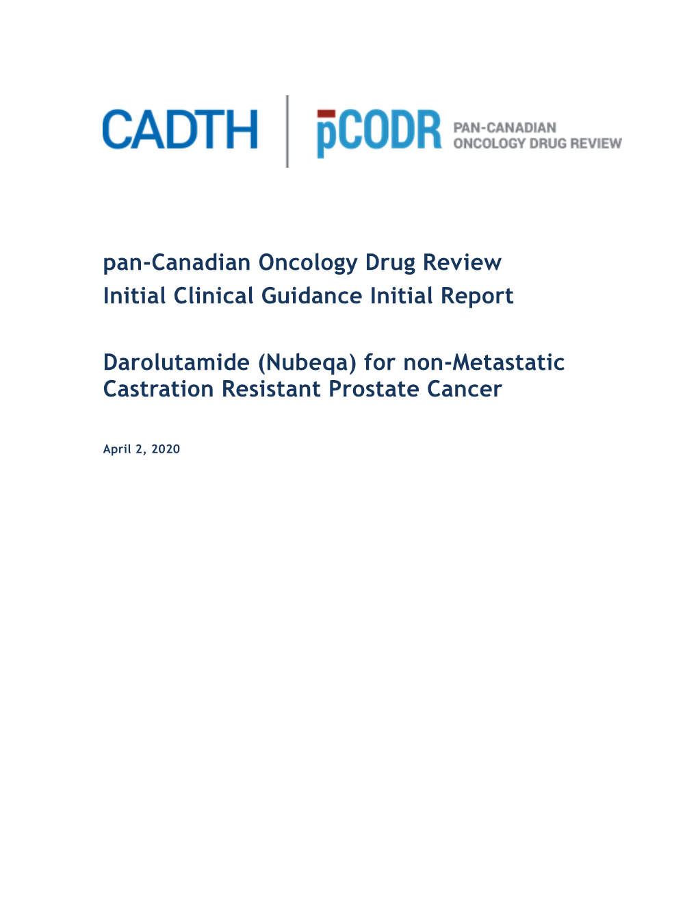 Pan-Canadian Oncology Drug Review Initial Clinical Guidance Initial Report