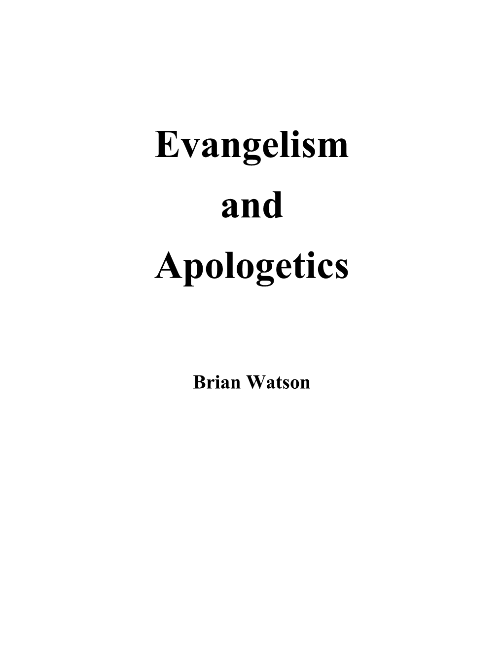 Evangelism and Apologetics