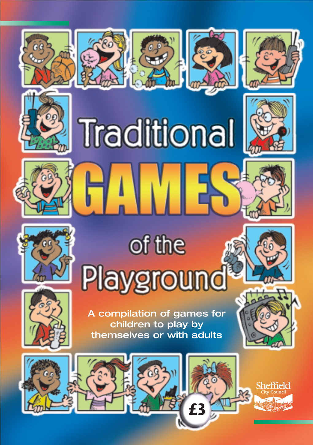 A Compilation of Games for Children to Play by Themselves Or with Adults