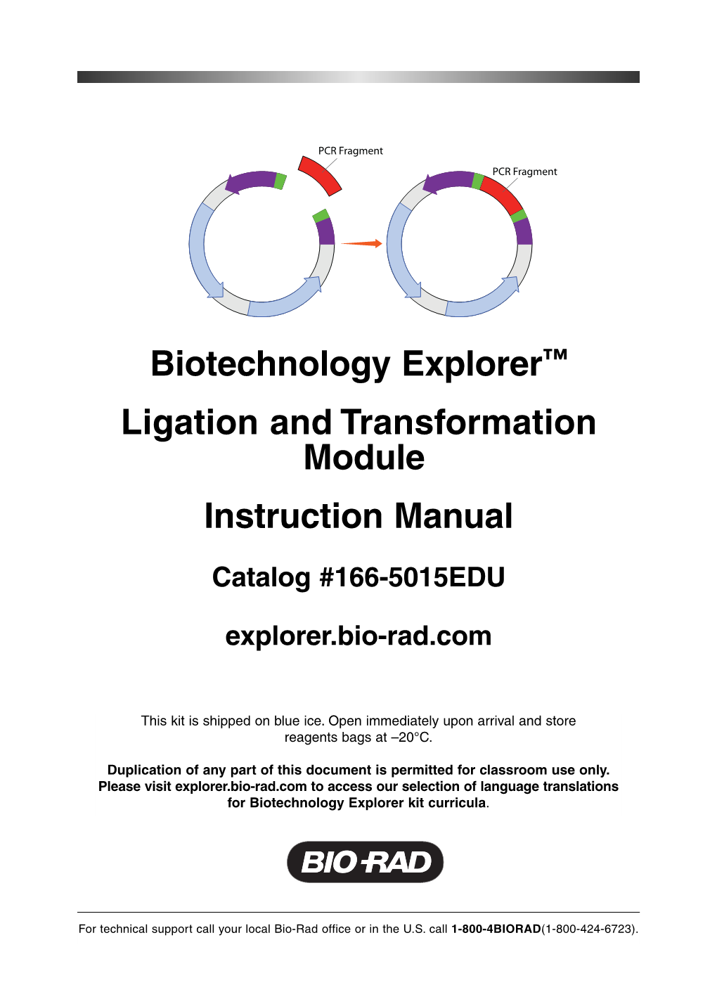 Biotechnology Explorer™ Ligation and Transformation Module Instruction Manual