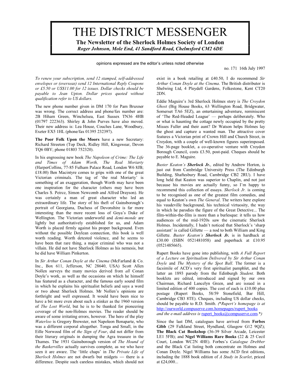 THE DISTRICT MESSENGER the Newsletter of the Sherlock Holmes Society of London Roger Johnson, Mole End, 41 Sandford Road, Chelmsford CM2 6DE