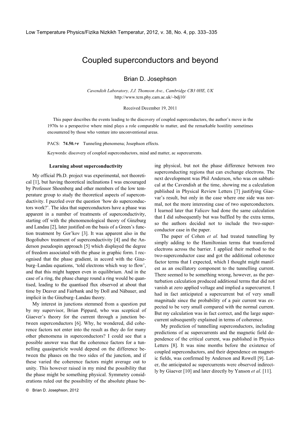 Coupled Superconductors and Beyond