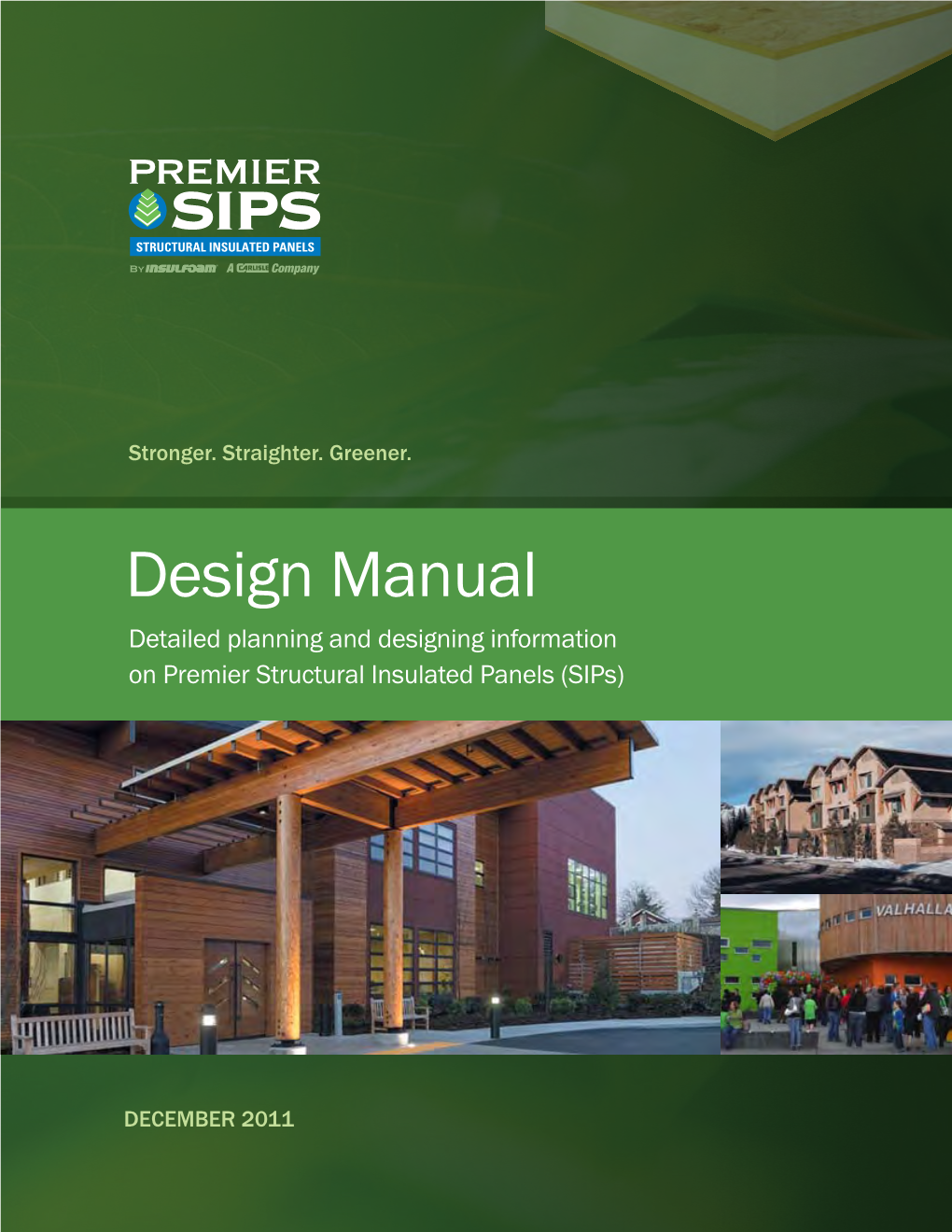 Design Manual Detailed Planning and Designing Information on Premier Structural Insulated Panels (Sips)