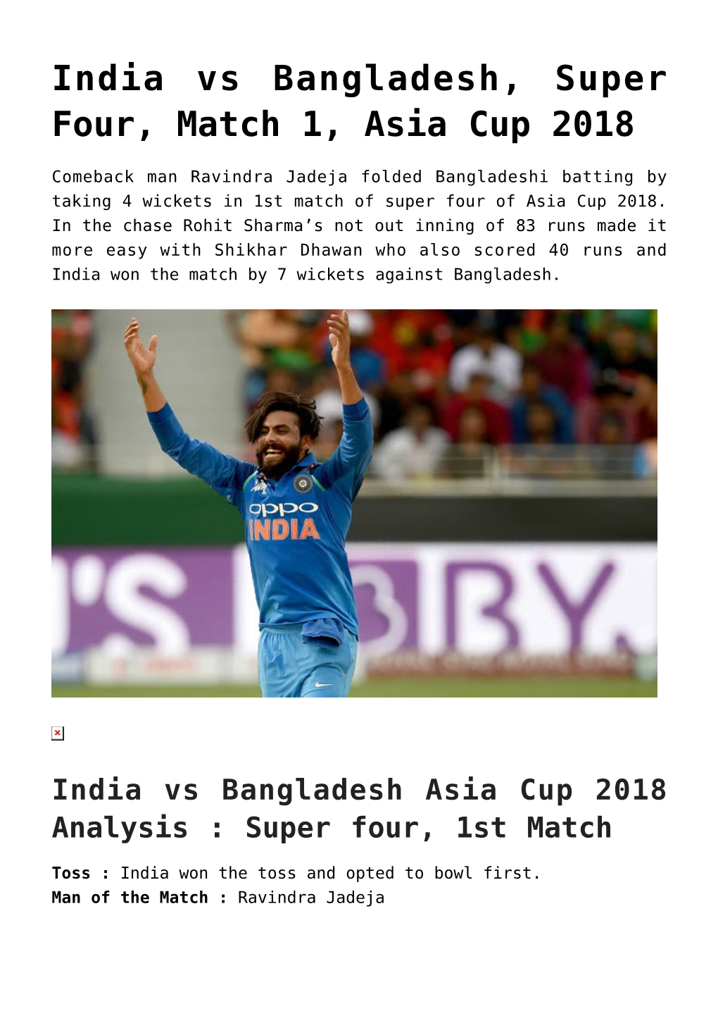 India Vs Bangladesh, Super Four, Match 1, Asia Cup 2018