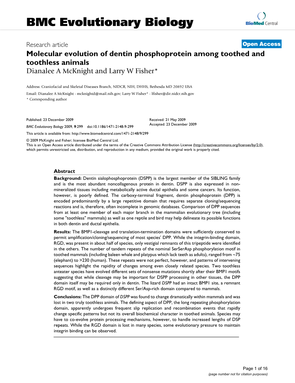 Molecular Evolution of Dentin Phosphoprotein Among Toothed and Toothless Animals Dianalee a Mcknight and Larry W Fisher*