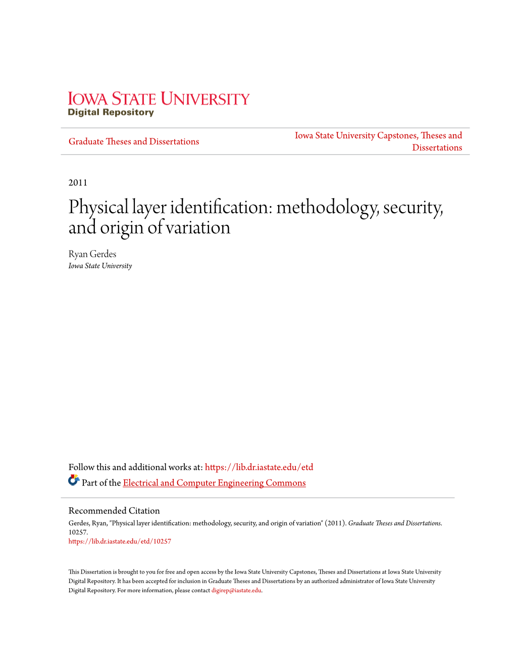 Physical Layer Identification: Methodology, Security, and Origin of Variation Ryan Gerdes Iowa State University