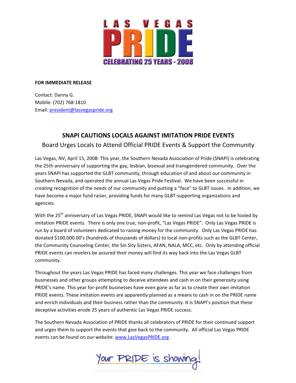 SNAPI CAUTIONS LOCALS AGAINST IMITATION PRIDE EVENTS Board Urges Locals to Attend Official PRIDE Events & Support
