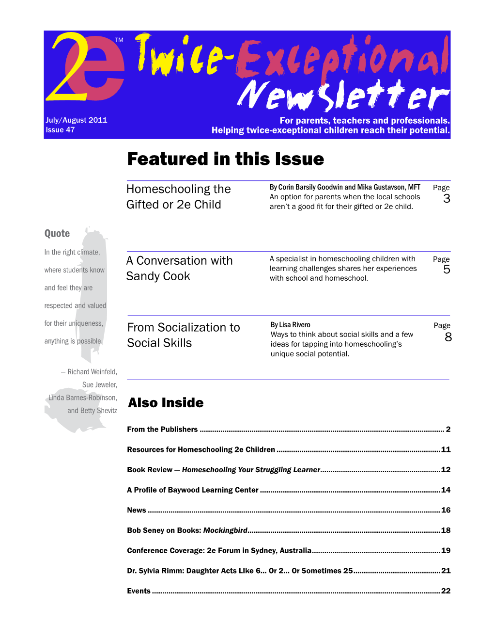 Twice-Exceptional Newsletter 2July/August 2011 for Parents, Teachers and Professionals
